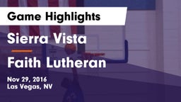 Sierra Vista  vs Faith Lutheran  Game Highlights - Nov 29, 2016
