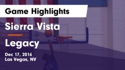 Sierra Vista  vs Legacy Game Highlights - Dec 17, 2016
