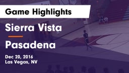 Sierra Vista  vs Pasadena  Game Highlights - Dec 20, 2016