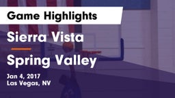 Sierra Vista  vs Spring Valley  Game Highlights - Jan 4, 2017