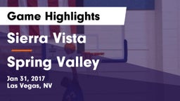 Sierra Vista  vs Spring Valley Game Highlights - Jan 31, 2017