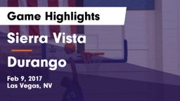 Sierra Vista  vs Durango Game Highlights - Feb 9, 2017