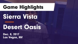 Sierra Vista  vs Desert Oasis Game Highlights - Dec. 8, 2017