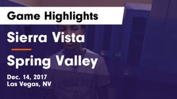 Sierra Vista  vs Spring Valley  Game Highlights - Dec. 14, 2017