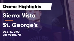 Sierra Vista  vs St. George's Game Highlights - Dec. 27, 2017
