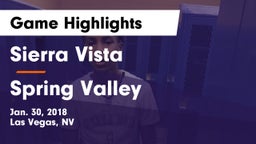 Sierra Vista  vs Spring Valley Game Highlights - Jan. 30, 2018