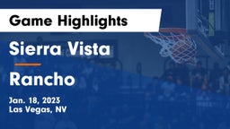 Sierra Vista  vs Rancho  Game Highlights - Jan. 18, 2023