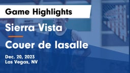 Sierra Vista  vs Couer de lasalle Game Highlights - Dec. 20, 2023