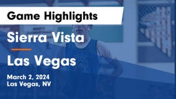 Sierra Vista  vs Las Vegas  Game Highlights - March 2, 2024