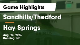 Sandhills/Thedford vs Hay Springs  Game Highlights - Aug. 24, 2023