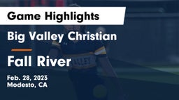Big Valley Christian  vs Fall River Game Highlights - Feb. 28, 2023