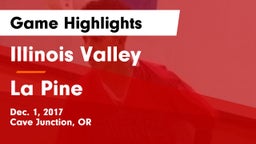 Illinois Valley  vs La Pine  Game Highlights - Dec. 1, 2017