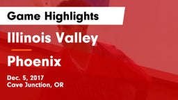 Illinois Valley  vs Phoenix Game Highlights - Dec. 5, 2017