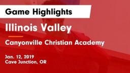 Illinois Valley  vs Canyonville Christian Academy Game Highlights - Jan. 12, 2019