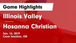 Illinois Valley  vs Hosanna Christian  Game Highlights - Jan. 16, 2019