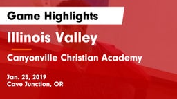 Illinois Valley  vs Canyonville Christian Academy Game Highlights - Jan. 25, 2019