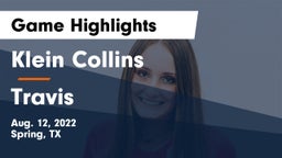 Klein Collins  vs Travis  Game Highlights - Aug. 12, 2022