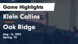 Klein Collins  vs Oak Ridge  Game Highlights - Aug. 16, 2022