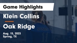 Klein Collins  vs Oak Ridge  Game Highlights - Aug. 15, 2023