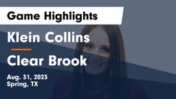 Klein Collins  vs Clear Brook Game Highlights - Aug. 31, 2023