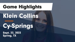 Klein Collins  vs Cy-Springs Game Highlights - Sept. 22, 2023