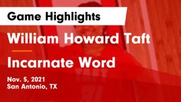 William Howard Taft  vs Incarnate Word  Game Highlights - Nov. 5, 2021
