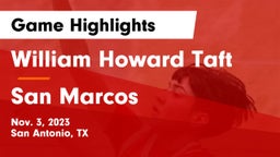 William Howard Taft  vs San Marcos  Game Highlights - Nov. 3, 2023