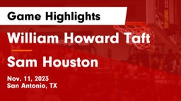 William Howard Taft  vs Sam Houston  Game Highlights - Nov. 11, 2023