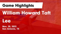 William Howard Taft  vs Lee  Game Highlights - Nov. 20, 2023