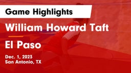 William Howard Taft  vs El Paso  Game Highlights - Dec. 1, 2023