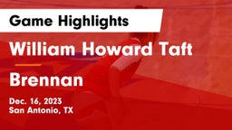 William Howard Taft  vs Brennan  Game Highlights - Dec. 16, 2023