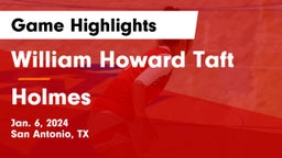 William Howard Taft  vs Holmes  Game Highlights - Jan. 6, 2024