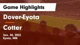 Dover-Eyota  vs Cotter  Game Highlights - Jan. 30, 2023