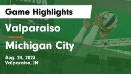 Valparaiso  vs Michigan City  Game Highlights - Aug. 24, 2023