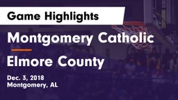 Montgomery Catholic  vs Elmore County Game Highlights - Dec. 3, 2018