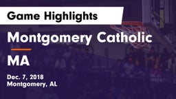 Montgomery Catholic  vs MA Game Highlights - Dec. 7, 2018