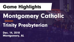 Montgomery Catholic  vs Trinity Presbyterian  Game Highlights - Dec. 14, 2018