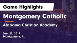 Montgomery Catholic  vs Alabama Christian Academy  Game Highlights - Jan. 22, 2019