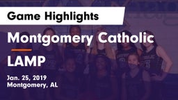 Montgomery Catholic  vs LAMP Game Highlights - Jan. 25, 2019