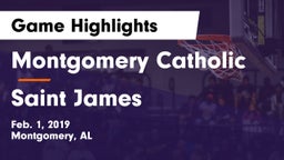 Montgomery Catholic  vs Saint James Game Highlights - Feb. 1, 2019