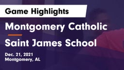 Montgomery Catholic  vs Saint James School Game Highlights - Dec. 21, 2021