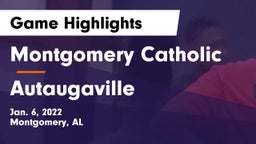Montgomery Catholic  vs Autaugaville  Game Highlights - Jan. 6, 2022