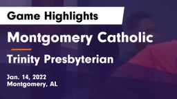 Montgomery Catholic  vs Trinity Presbyterian  Game Highlights - Jan. 14, 2022