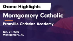 Montgomery Catholic  vs Prattville Christian Academy Game Highlights - Jan. 21, 2022