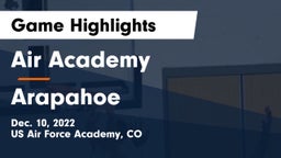 Air Academy  vs Arapahoe  Game Highlights - Dec. 10, 2022