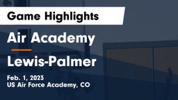 Air Academy  vs Lewis-Palmer  Game Highlights - Feb. 1, 2023