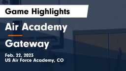 Air Academy  vs Gateway  Game Highlights - Feb. 22, 2023