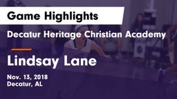 Decatur Heritage Christian Academy  vs Lindsay Lane Game Highlights - Nov. 13, 2018