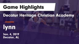 Decatur Heritage Christian Academy  vs lynn  Game Highlights - Jan. 4, 2019