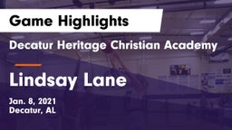Decatur Heritage Christian Academy  vs Lindsay Lane Game Highlights - Jan. 8, 2021